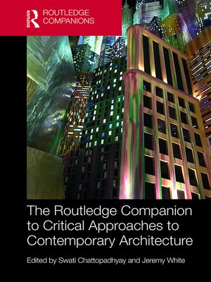 cover image of The Routledge Companion to Critical Approaches to Contemporary Architecture